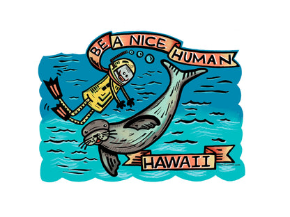 Hawaii Be A Nice Human Monk Seal postcard