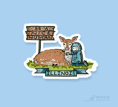 Illinois White Tailed Deer Be a Nice Human Sticker Decal