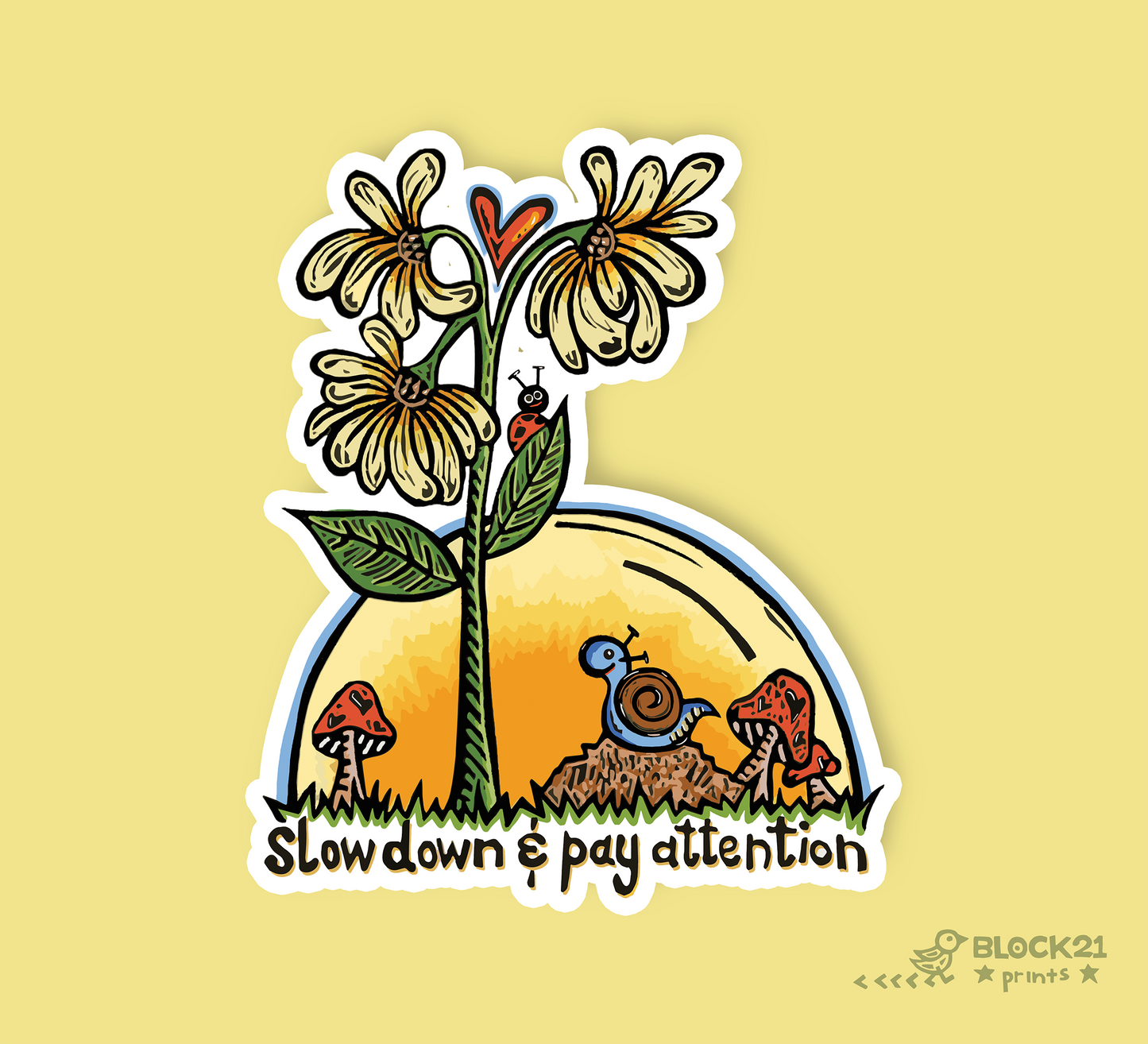 Slow Down and Pay Attention Sticker