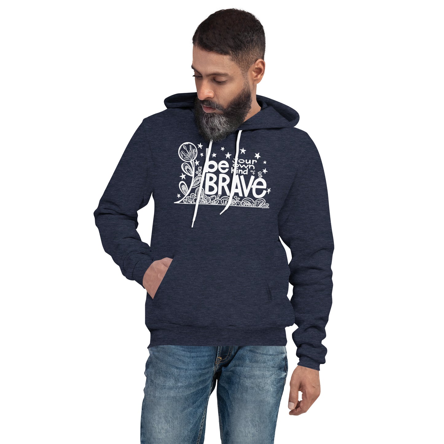 Be Your Own Kind of Brave Unisex hoodie
