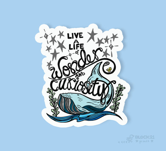 Live a Life of Wonder and Curiosity Whale Sticker Decal